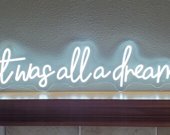 It Was All a Dream 30" LED Neon Wall Sign Home Decor, Wedding Decor, Wedding Gift, Anniversary, Party, Event Decor w/ Remote and Dimmer!