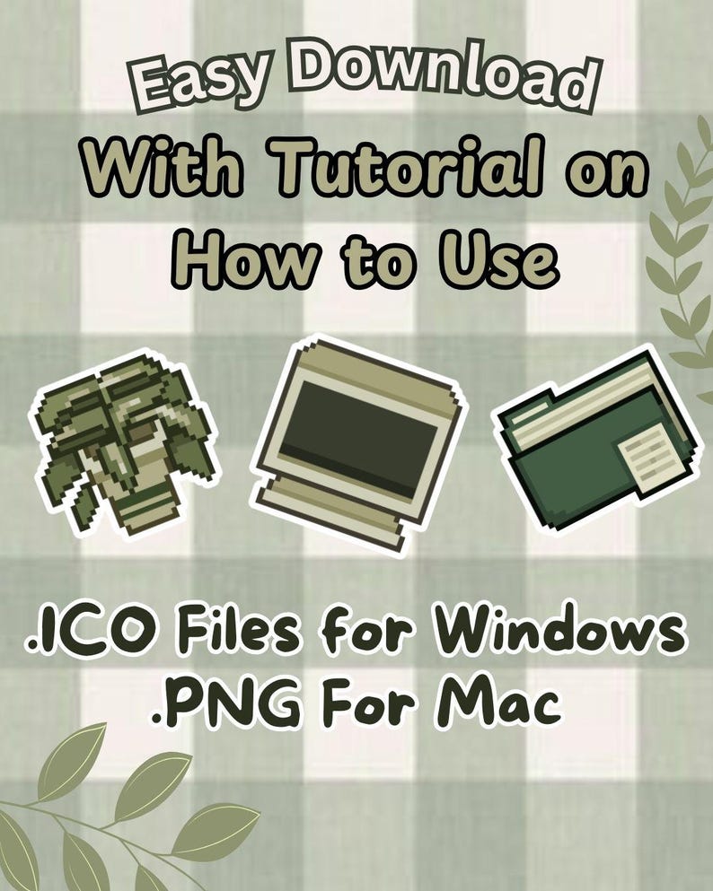 May include: Green, brown, and white pixel art icons of a folder, computer, and plant. The text "Easy Download With Tutorial on How to Use .ICO Files for Windows .PNG For Mac" is displayed on a green and white checkered background.