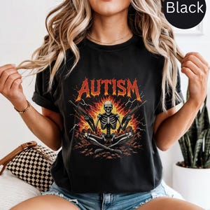 Autistic Funny Skeleton Shirt, Autism Edgy Skeleton Meme, Oddly Specific Shirt, Offensive Gifts shirts, Cursed shirts, Inappropriate Shirts
