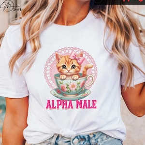 Alpha Male Funny Kitten Tshirt, Funny Cat Meme Shirt, Boyfriend Gifts, Father Gift, Mom Tee, Cat Lover, Cat Gift,boyfriend gifts