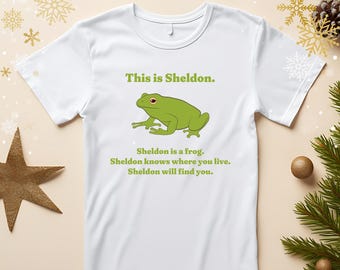 Sheldon the Frog T-Shirt – Funny Meme Shirt, Softstyle Cotton