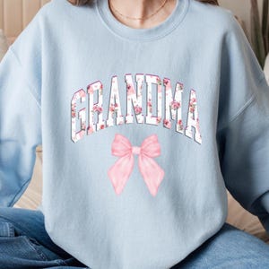 Floral Design a gift for Grandma or Mama, Grandma Sweatshirt, College Style with Pink Bow, Coquette bow and Floral pattern, gift for Mom