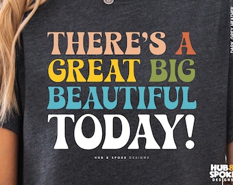 Carousel of Progress Shirt | Great Big Beautiful Tomorrow Today | Disneyworld Tshirt | Matching Shirts | Park Hopper | Disney Adult