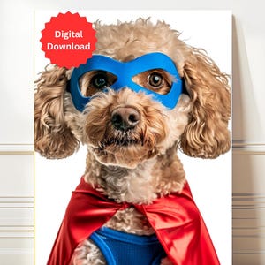 Può includere: Una stampa digitale di un cane vestito da supereroe. Il cane indossa una maschera blu, slip blu e un mantello rosso. L'immagine ha uno sfondo bianco e un adesivo rosso "Download digitale".