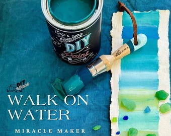 Walk On Water  DIY Paint