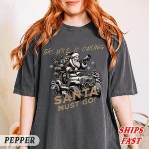 The Wild is Calling Santa Must Go Christmas T-Shirt,Christmas Adventure Shirt for Outdoor Lovers, Retro Outdoors Holiday Shirt