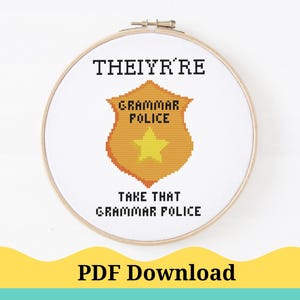 Grammar Police Cross Stitch Pattern. Funny cross stitch pattern. Snarky cross stitch pattern. PDF Instant Download!