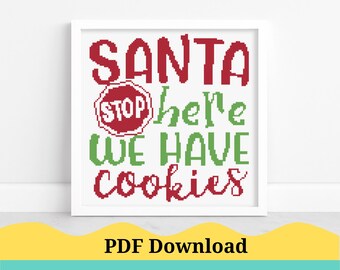 Santa Stop Here Christmas Holiday Cross Stitch Pattern, Santa Please Stop Here Christmas Holiday Cross Stitch Pattern PDF Instant Download