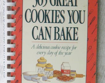Vintage Cookbook -365 Great Cookies You Can Bake - Lois Hill - 230 pages - Spiral Bound Book - 1990