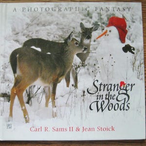 Stranger in the Woods - A Photographic Fantasy - Benjamin Franklin Award - Hardcover Book - Carl R. Sams II and Jean Stoick