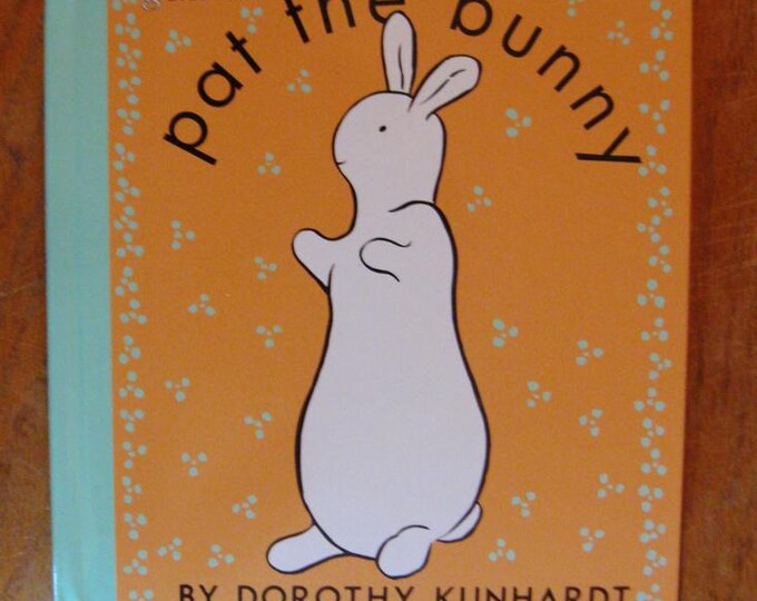 Pat the Bunny Deluxe Edition Golden Books Dorothy Kunhardt