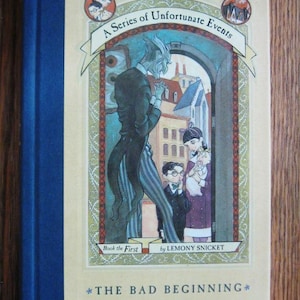 A Series of Unfortunate Events - Book the First by Lemony Snicket - The Bad Beginning - Hardcover Book - First Edition - 1999