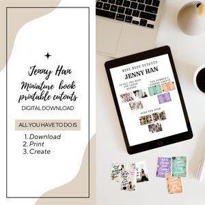 May include: A digital download for printable miniature book cutouts featuring the covers of Jenny Han's novels: "To All the Boys I've Loved Before", "The Summer I Turned Pretty", and "Burn for Burn".