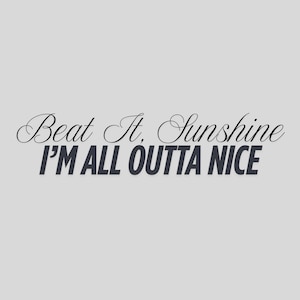 Doormat Beat It, Sunshine! I&#39;m All Outta Nice and Not In The Mood For Hoodlums Doormat