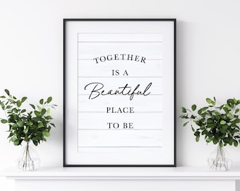 Together is Beautiful | Bedroom Wall Art | Home Decor | Wedding Gift | Anniversary Gift | Bedroom Art | Quote Wall Art | Wall Art Prints