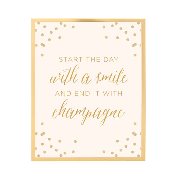 Printable Wall Art Print. Start The Day With A Smile and End It With Champagne. Digital Download. Wall Art. Art Prints. Digital Print.