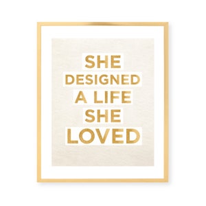 She Designed a Life She Loved Wall Art Wall Decor Art Print Quote Print Wall Art for Office Wall Art Print image 2