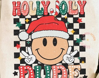 Holly Jolly Dude png, Kids Christmas png, Boy Sublimation, Toddler Christmas png, Boy Christmas png, Merry Christmas png, Christmas png file