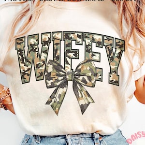 Hunting Wifey Camo Bow Png, Wife Hunting Bow, Deer Hunting Sublimation, Hunting Season png Design, Wife Shirt sublimation, Digital Download