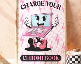 Charge Your Chroombook Retro Classroom Poster, Preppy Wall Art, Groovy Classroom Decor, Funny Poster, Middle School Decor, Wall Art Prints