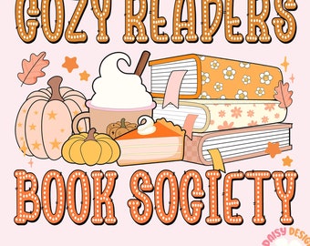 Cozy Readers Book Society PNG, Sublimation Design, Autumn Fall Cozy Bookish Png, Pumpkin png, Digital download for t-shirt, stickers, png
