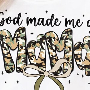 God Made Me a Mama png, Coquette Bow Png, Mama Duck Camo Png, Mama coquette camo bows png, Camo Mama Png, Retro Mama Png, Mother Day Gift