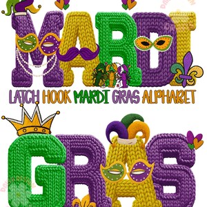 May include: A colorful Mardi Gras alphabet design. The letters are knitted in green, yellow, and purple, adorned with masks, crowns, and fleur-de-lis. The text "LATCH HOOK MARDI GRAS ALPHABET" is also included.