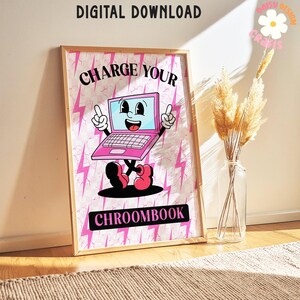 Charge Your Chroombook Retro Classroom Poster, Preppy Wall Art, Groovy Classroom Decor, Funny Poster, Middle School Decor, Wall Art Prints image 3