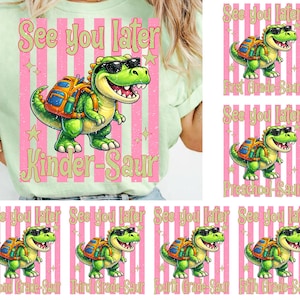 Könnte beinhalten: Hellgrünes T-Shirt mit einem Cartoon-Dinosaurier mit Sonnenbrille und Rucksack. Auf dem Shirt steht der Text "See you later Kinder-Saur". Weitere Designs zeigen Dinosaurier mit Klassenstufen-Texten wie "First Grade-Saur".