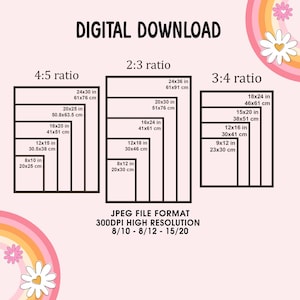 May include: A digital download graphic showing different aspect ratios for printable images. The ratios are 4:5, 2:3, and 3:4. The graphic includes the measurements in inches and centimeters for each ratio.