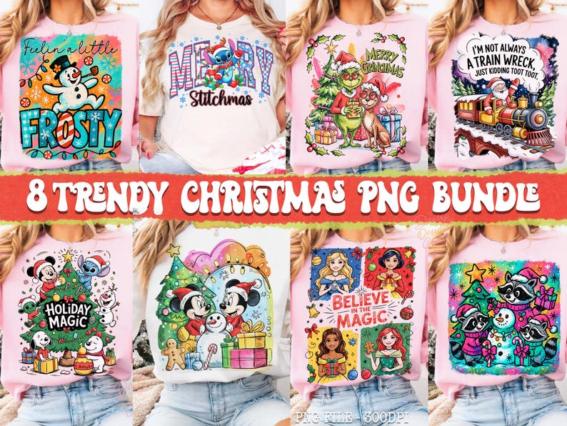 May include: A collection of eight Christmas-themed PNG designs, featuring cartoon characters, festive text, and holiday imagery. Designs include a snowman, Grinch, train, and Disney characters. The text includes "Merry Stitchmas", "Holiday Magic", and "Believe in the Magic".