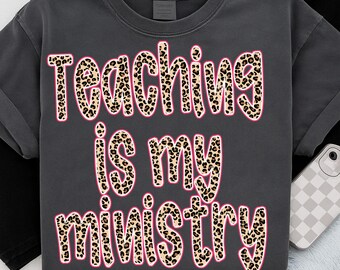 Teaching is My Ministry png, sublimatieontwerp voor christelijke leraar, retro luipaardshirt voor leraar png, op geloof gebaseerde lerarenschool png
