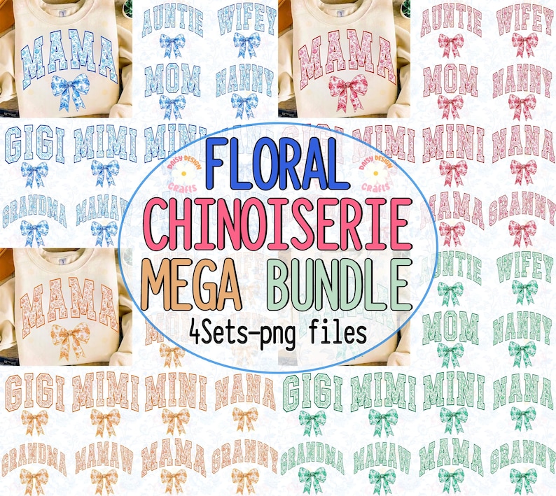 May include: A digital download of four sets of floral chinoiserie designs for embroidery. Each set features a different color scheme: pink, blue, green, and orange. The designs include the words "Mama", "Gigi", "Mimi", "Mini", "Nana", "Auntie", "Wifey", "Mom", and "Nanny".