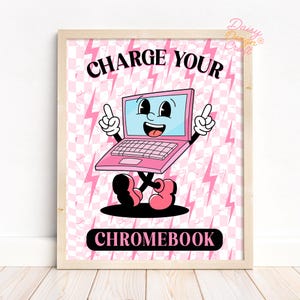 Charge Your Chroombook Retro Classroom Poster, Preppy Wall Art, Groovy Classroom Decor, Funny Poster, Middle School Decor, Wall Art Prints image 2