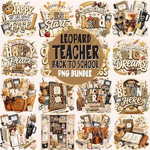 May include: A digital collection of teacher-themed graphics featuring leopard print patterns, school supplies, and inspirational text like Happy To See Your Face, Our Class Is Kind, and Little Minds Big Dreams, all centered around a brown circular overlay.