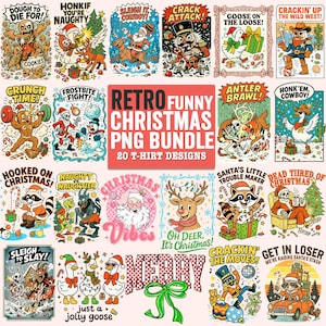 May include: A collection of 20 retro-style Christmas-themed PNG designs for t-shirts. The designs feature humorous illustrations of Santa, reindeer, snowmen, and other holiday characters with playful text like "Sleigh It Cowboy!" and "Crack Attack!"