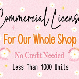 May include: A pink graphic with a leopard print background and white daisy icons. The text reads: Commercial License For Our Whole Shop, No Credit Needed, Less Than 1000 Units. Two Daisy Design Crafts logos are visible on the sides with yellow star accents.