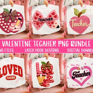 May include: White t-shirts with Valentine's Day-themed designs. The designs include an apple, a bow, and a heart, all with the word "Teacher". Other designs include the word "Loved" and a pencil. The text "Valentine Teacher PNG Bundle" is also present.