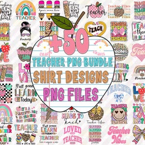 May include: A collection of teacher-themed PNG files for shirt designs. The image features various designs with text like "Teacher Vibes," "Teach them to be kind," and "Blessed Teacher." The designs include apples, pencils, rainbows, and hearts, all in vibrant colors.