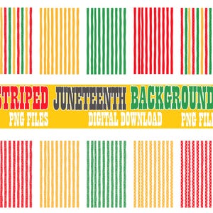 May include: A digital download graphic featuring various striped backgrounds in red, green, and yellow. The text "STRIPED JUNETEENTH BACKGROUNDS" is displayed in a bold, colorful font, with "PNG FILES" and "DIGITAL DOWNLOAD" also visible.