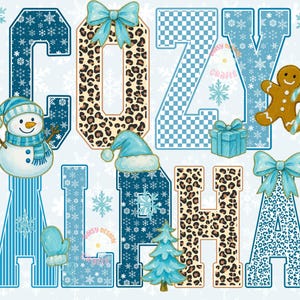May include: A digital graphic with the words "COZY ALPHA" in various fonts and patterns. The letters are decorated with snowflakes, a snowman, a gingerbread man, a gift box, and bows. The color palette includes blue, brown, and white.