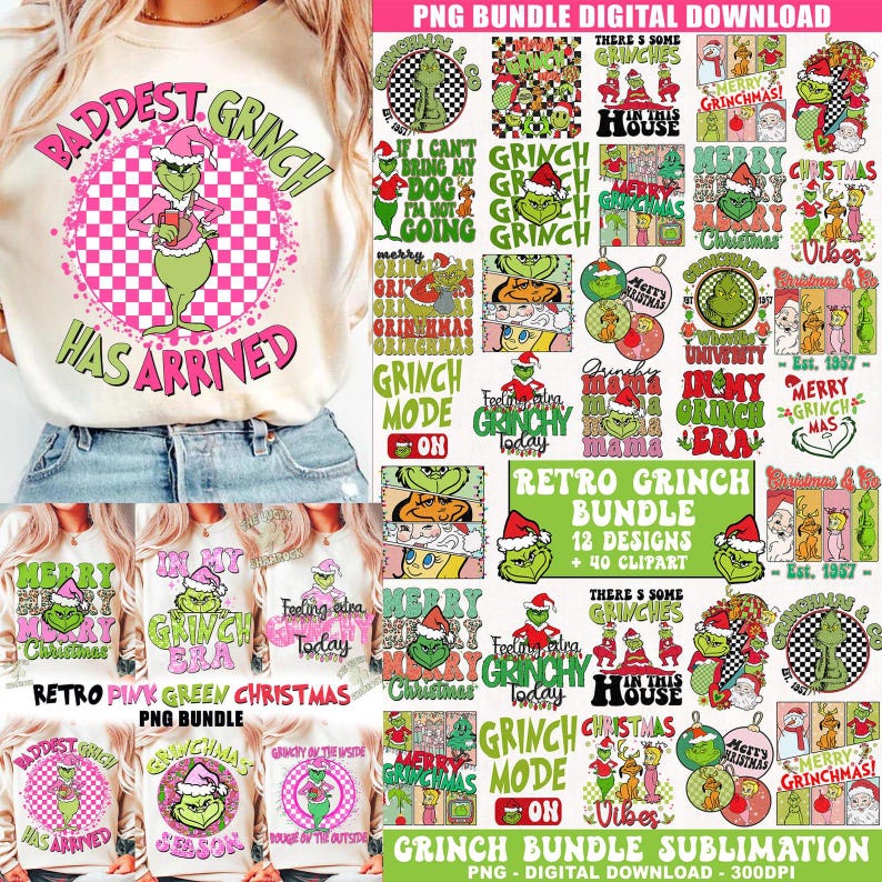May include: A beige t-shirt with a Grinch graphic that says "Baddest Grinch Has Arrived" in pink and green. The image also shows a collection of Grinch-themed digital designs, including ornaments and text graphics, perfect for Christmas-themed projects.