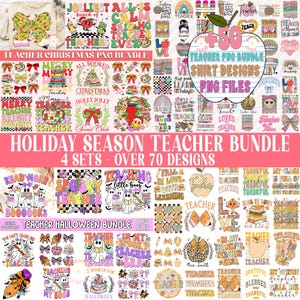 May include: A collection of teacher-themed PNG designs for shirts and other products. The designs include holiday and seasonal themes, such as Christmas and Halloween, with text like "Merry Teacher" and "Spooky Teacher".