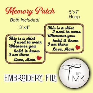 Könnte beinhalten: Stickdatei für einen Erinnerungs-Patch mit dem Text "This is a shirt I used to wear Whenever you hold it know I am there Love, Mom" in einem braunen Rahmen mit einem roten Herzen. Der Patch ist in zwei Größen erhältlich: 3"x4" und 5"x7".