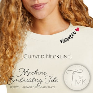 May include: A white t-shirt with a curved neckline and a small red heart embroidered on the right shoulder. The text "nana" is embroidered in black below the heart. The text "Machine Embroidery File" is written in black cursive below the image of the shirt. The text "©2023 THREADED BY MARY KAYE" is written in black below the text "Machine Embroidery File". The text "BY MK" is written in black cursive in a circle with a needle and thread design.