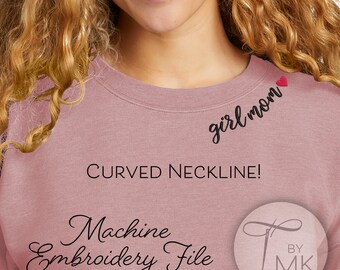 Embroidery Pattern - Girl Mom - Curved Neckline Text - Curved Words on Collar