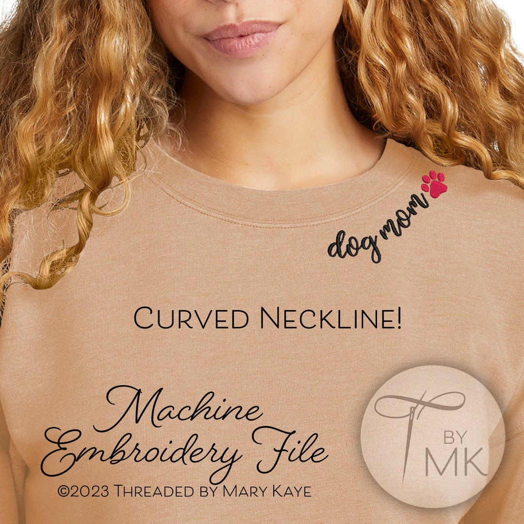 Embroidery Pattern - Dog Mom - Curved Neckline Text - Curved Words on ...