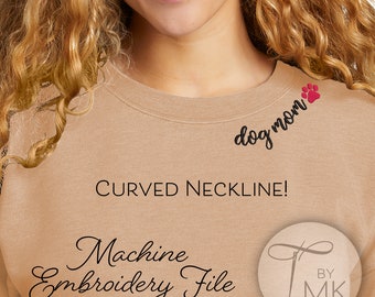 Embroidery Pattern - Dog Mom - Curved Neckline Text - Curved Words on Collar