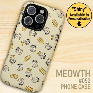 Meowth Phone Case Samsung Phone Case iPhone Phone Case Google Pixel Case