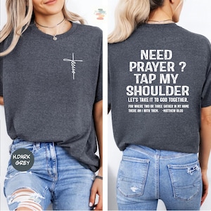 Need Prayer Tap My Shoulder Shirt :Matthew 18 20 Bible Verse Tee